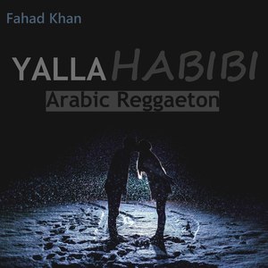 Yalla Habibi (Arabic Reggaeton)