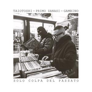 Solo colpa del passato (feat. Gambino) [Explicit]