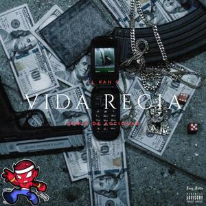 Vida Recia (Explicit)