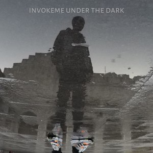 Invokeme Under the Dark