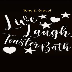 Live, Laugh, Toaster Bath (Rough Demo) [Explicit]