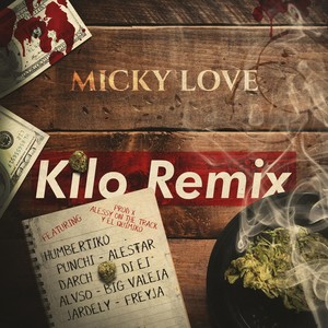 Kilo[feat. Humbertiko, Alestar, Punchi, Darch, Di Ei, Alvso, Big Valeia, Jardely & Freyja] (Remix|Explicit)
