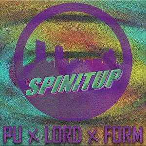 Spin it up (feat. Lord Slums & Formaldehyde slums) (Explicit)