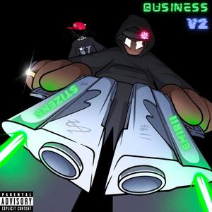 Business V2 (feat. Stizens) [Explicit]