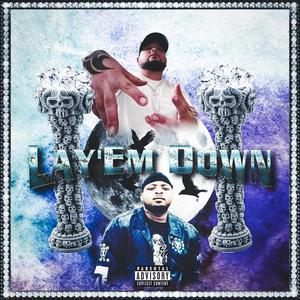 Lay'em Down (feat. DJKillaC) [Explicit]