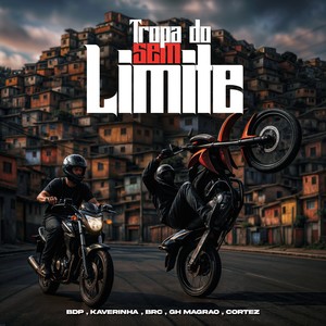 Tropa Do Sem Limite (Explicit)
