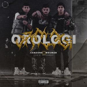 Orologi(feat. Wecman & PsychoBeat) (Explicit)