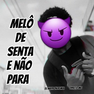 Melô de Senta e Não Para (Live)