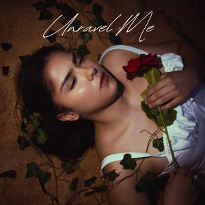 Unravel Me