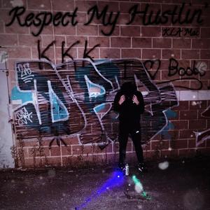 Respect My Hustlin' (Explicit)