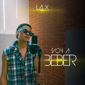 Voy a beber LA X (OFICIAL) [Explicit]