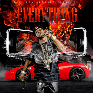 Fire Boy Records Presents Everythang (Explicit)