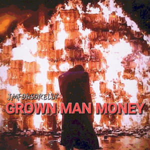 Grown Man Money (Explicit)