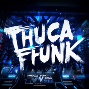 THUCA FUNK (Explicit)