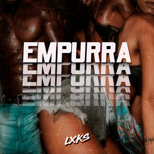 Empurra (Explicit)