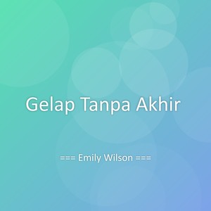 Gelap Tanpa Akhir