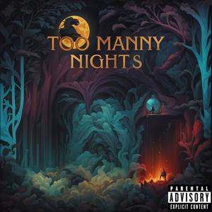 Too Manny Nights (Explicit)