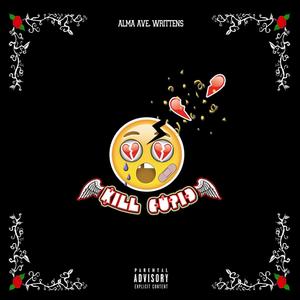 Kill Cupid (Explicit)