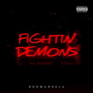 Fighting Demons (Explicit)