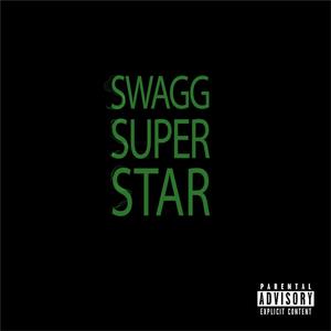 Swagg Superstar (feat. Cali Haze) [Explicit]