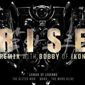 RISE - 登峰造极境 (Remix)