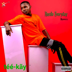 Hustle Everyday (Remix|Explicit)