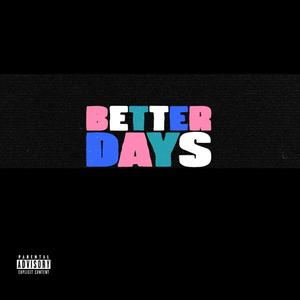 Better Days