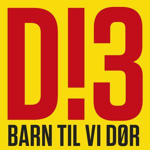 Barn Til Vi Dør