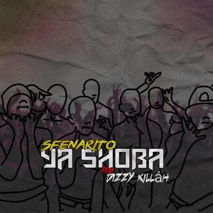 Sfenarito & Dizzy Killah Ya Shoba (Explicit)