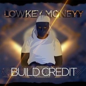 Build Credit (Explicit)