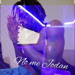 No Me Jodan (Explicit)