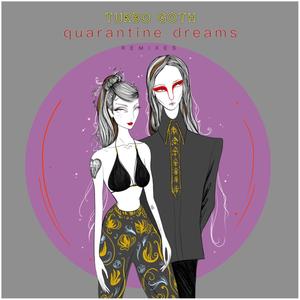 Quarantine Dream Remixes