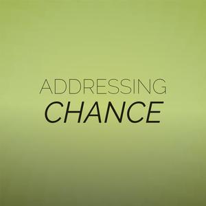 Addressing Chance