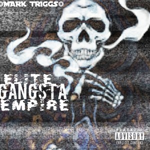 ELITE GANGSTA EMPIRE (Explicit)