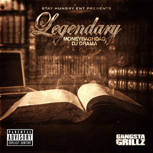 (Legendary) Hosted by DJ Drama Gangsta Grillz