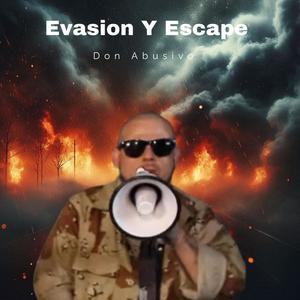 Evasion Y Escape (Explicit)