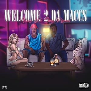 Welcome 2 da Maccs (Explicit)