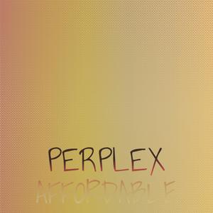 Perplex Affordable