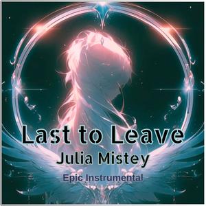 Last to Leave (Epic Instrumental)