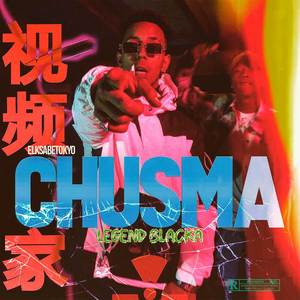 Chusma (Explicit)