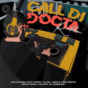 Call Di Docta Riddim (Explicit)