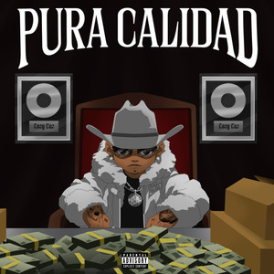 Pura Calidad (Explicit)