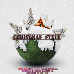 CHRISTMAS STYLE (Explicit)