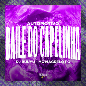 Automotivo Baile do Capelinha (Explicit)