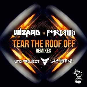 Tear the Roof Off (Dodge & Fuski Remix)