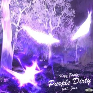 Purple Dirty (Explicit)