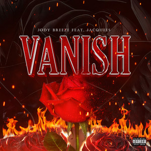 Jody Breeze - Vanish (feat. Jacquees) (Explicit)