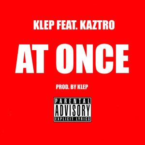 At Once (Explicit)