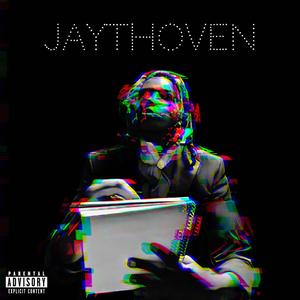 Jaythoven (EP) [Explicit]