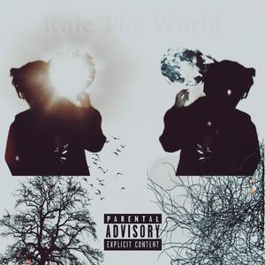 RULE THE WORLD: 17 FINALE (Explicit)